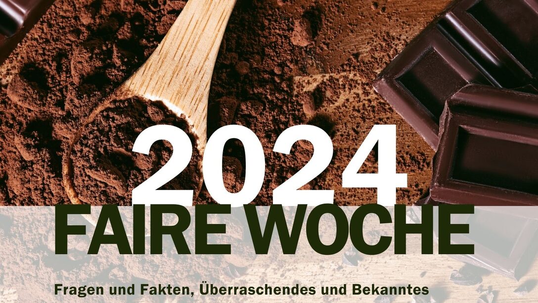 Plakat der Fairen Woche 2024, im Hintergrund ist Schokolade zu sehen.