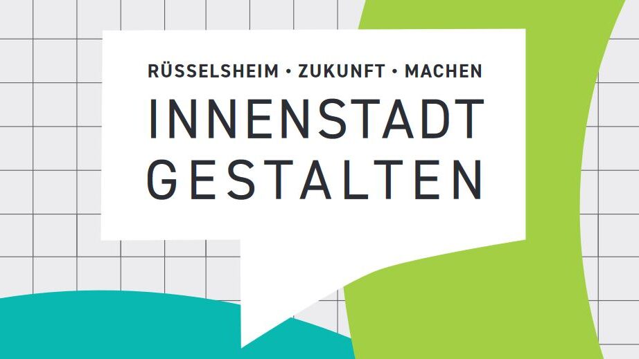 Voransicht des Deckblattes Abschlussbericht. Sprechblase mit "Rüsselsheim-Zukunft-machen. Innenstadt gestalten".